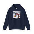 Freedom Has Entered Hoodie